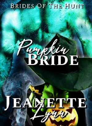 [Brides of the Hunt 03] • Pumpkin Bride · Brides of the Hunt · A Brides of the Hunt Holiday Novel